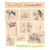 Title: Good Night, Commander, Author: Ahmad Akbarpour