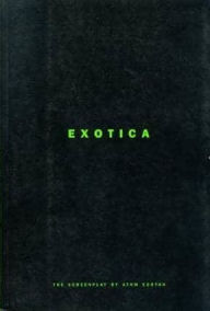 Title: Exotica, Author: Atom Egoyan