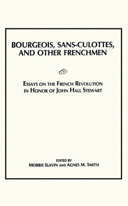 How To Write Science Essay Bourgeois Sansculottes And Other Frenchmen Essays On The French Revolution In Honor High School Personal Statement Sample Essays also Science Fiction Essay Topics Bourgeois Sansculottes And Other Frenchmen Essays On The French Persuasive Essay Paper