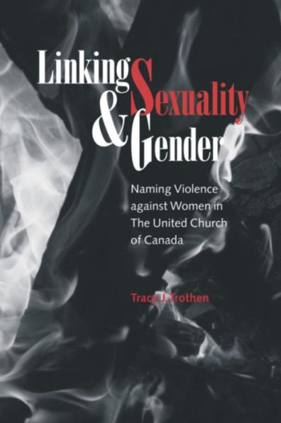 Linking Sexuality and Gender: Naming Violence against Women in The United Church of Canada