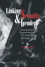 Linking Sexuality and Gender: Naming Violence against Women in The United Church of Canada