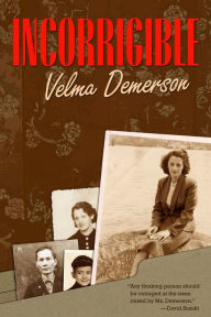 Title: Incorrigible / Edition 1, Author: Velma Demerson