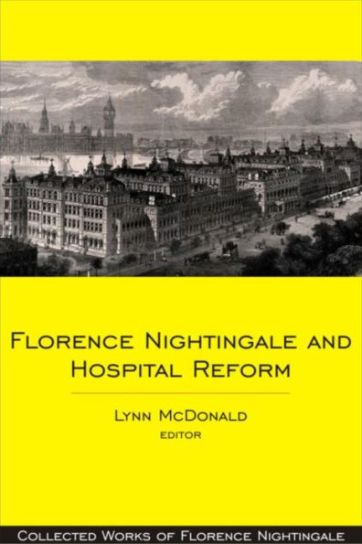 Florence Nightingale and Hospital Reform