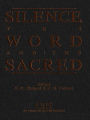 Silence, the Word and the Sacred