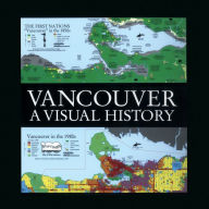 Title: Vancouver: A Visual History, Author: Bruce Macdonald