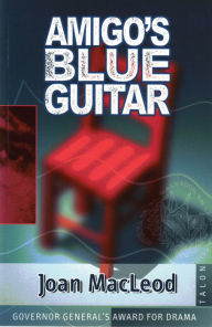 Title: Amigo's Blue Guitar / Edition 1, Author: Joan MacLeod