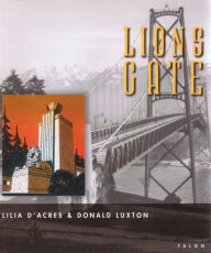 Title: Lions Gate, Author: Lilia D'Acres