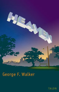 Title: Heaven, Author: George F. Walker