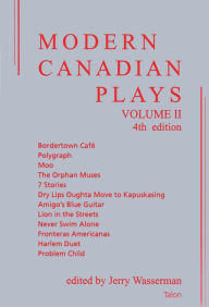 Title: Modern Canadian Plays: Vol. 2 / Edition 4, Author: Jerry Wasserman