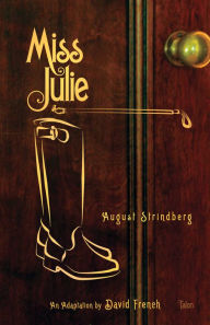 Title: Miss Julie, Author: August Strindberg