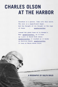 Title: Charles Olson at the Harbor, Author: Ralph Maud