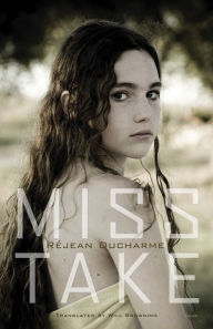 Title: Miss Take, Author: Rejean Ducharme