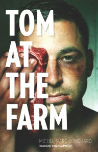 Title: Tom at the Farm, Author: Michel Marc Bouchard