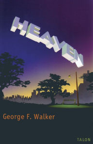 Title: Heaven, Author: George F. Walker