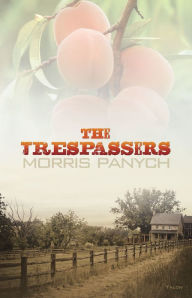 Title: The Trespassers, Author: Morris Panych