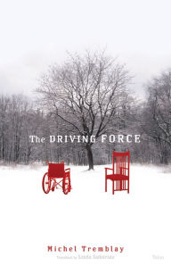 Title: The Drivin Force e-book, Author: Michel Tremblay