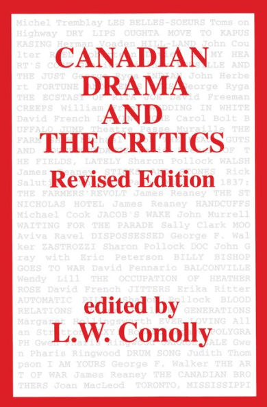 Canadian Drama and the Critics: Revised Edition