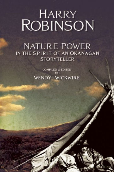 Nature Power: In the Spirit of an Okanagan Storyteller