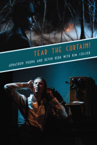 Title: Tear the Curtain!, Author: Kevin Kerr