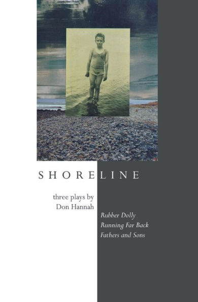 Shoreline: Three Plays by Don Hannah