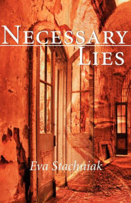 Title: Necessary Lies, Author: Eva Stachniak