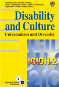 Title: Disability and Culture: Universalism and Diversity, Author: T. Bedirhan Ustun