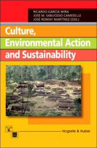 Title: Culture, Environmental Action, and Sustainability, Author: Jose Manuel Sabucedo Cameselle