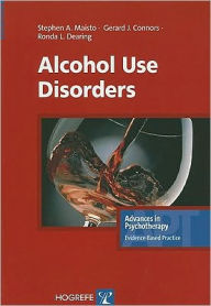 Title: Alcohol Use Disorders / Edition 1, Author: Stephen A. Maisto