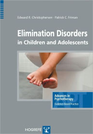 Title: Elimination Disorders in Children and Adolescents, Author: Edward R. Christophersen