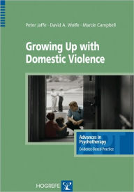 Title: Growing up with Domestic Violence, Author: Peter G. Jaffe