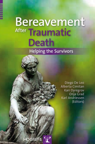 Bereavement After Traumatic Death: Helping the Survivors