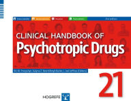 Title: Clinical Handbook of Psychotropic Drugs / Edition 21, Author: Ric M. Procyshyn