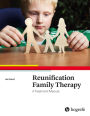 Reunification Family Therapy : Treatment Manual