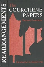 Title: Rearrangements: The Courchene Papers, Author: Thomas J. Courchene