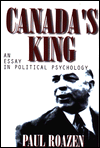 Title: Canada's King, Author: Paul Roazen