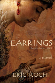 Title: Earrings: Baden-Baden, 1883, Author: Eric Koch