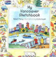 Title: My Vancouver Sketchbook, Author: Robert Perry