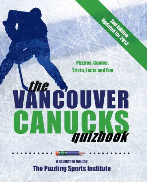 The Vancouver Canucks Quizbook: Second Edition