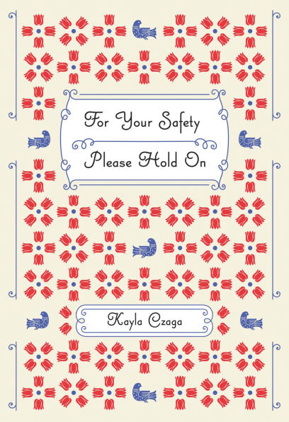 For Your Safety Please Hold On