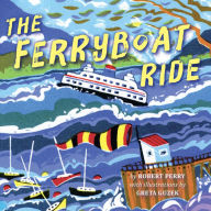 Title: The Ferryboat Ride, Author: Greta Guzek