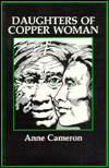 Title: Daughters of Copper Woman, Author: Anne Cameron