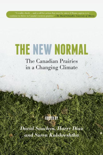 The New Normal: The Canadian Prairies in a Changing Climate