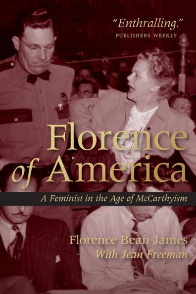 Florence of America: A Feminist in the Age of McCarthyism