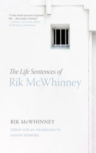 Title: The Life Sentences of Rik McWhinney, Author: Rik McWhinney