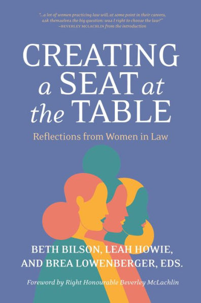 Creating a Seat at the Table: Reflections from Women Law