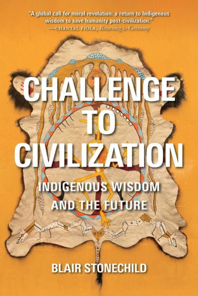 Challenge to Civilization: Indigenous Wisdom and the Future