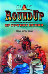 Title: A Roundup of Cowboy Humor, Author: Various Authors