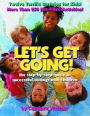 Let's Get Going!: The Step-by-Step Guide to Successful Outings with Children