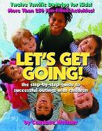 Title: Let's Get Going!: The Step-by-Step Guide to Successful Outings with Children, Author: Candace Weisner