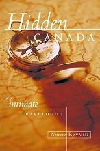 Title: Hidden Canada: An Intimate Travelogue, Author: Norman Ravvin